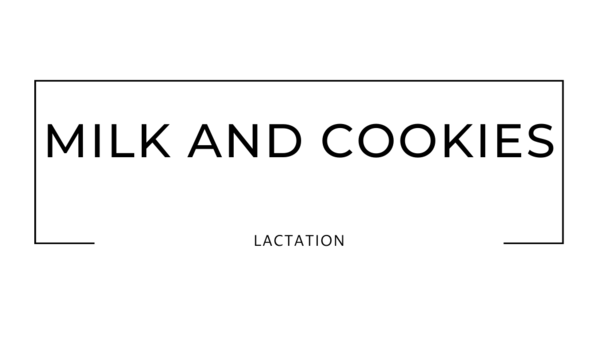 Milk and Cookies Lactation